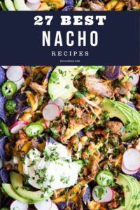 27 Best Nacho Recipes [Easy Topping Ideas] - TheEatDown