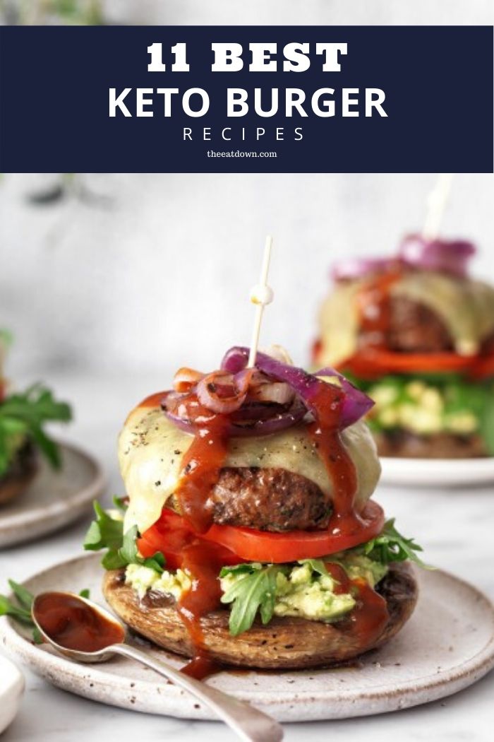 11 Best Keto Burger Recipes [Easy Bunless Patty Ideas] - The Eat Down