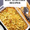 Best Stuffing Recipes