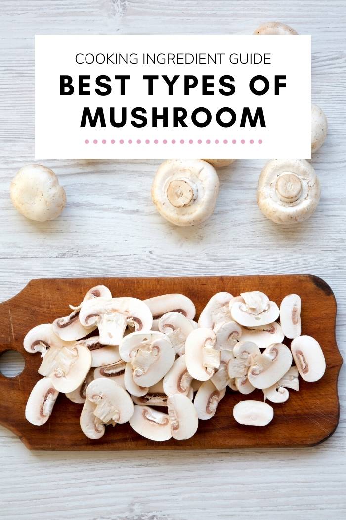 Best Types of Mushroom for Cooking