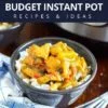 Budget Instant Pot Recipes