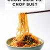 Chow Mein vs Chop Suey