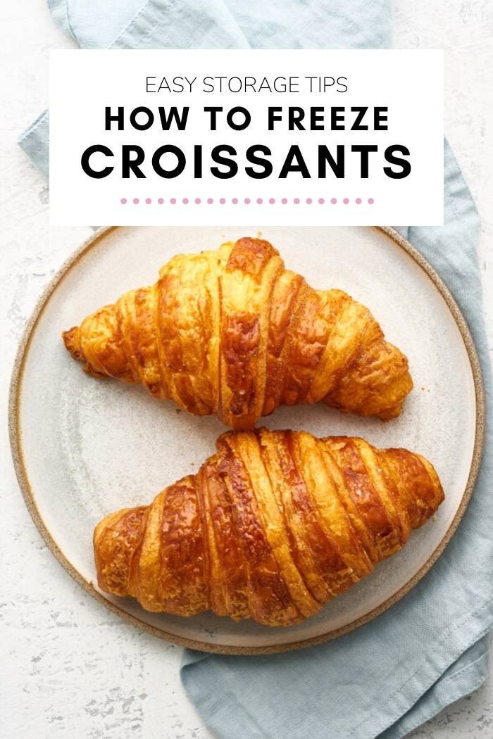 How to Freeze Croissants