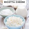 How to Make Ricotta Cheese