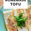 How to Make Tofu from Scratch