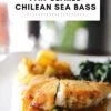 Pan-Seared Chilean Sea Bass