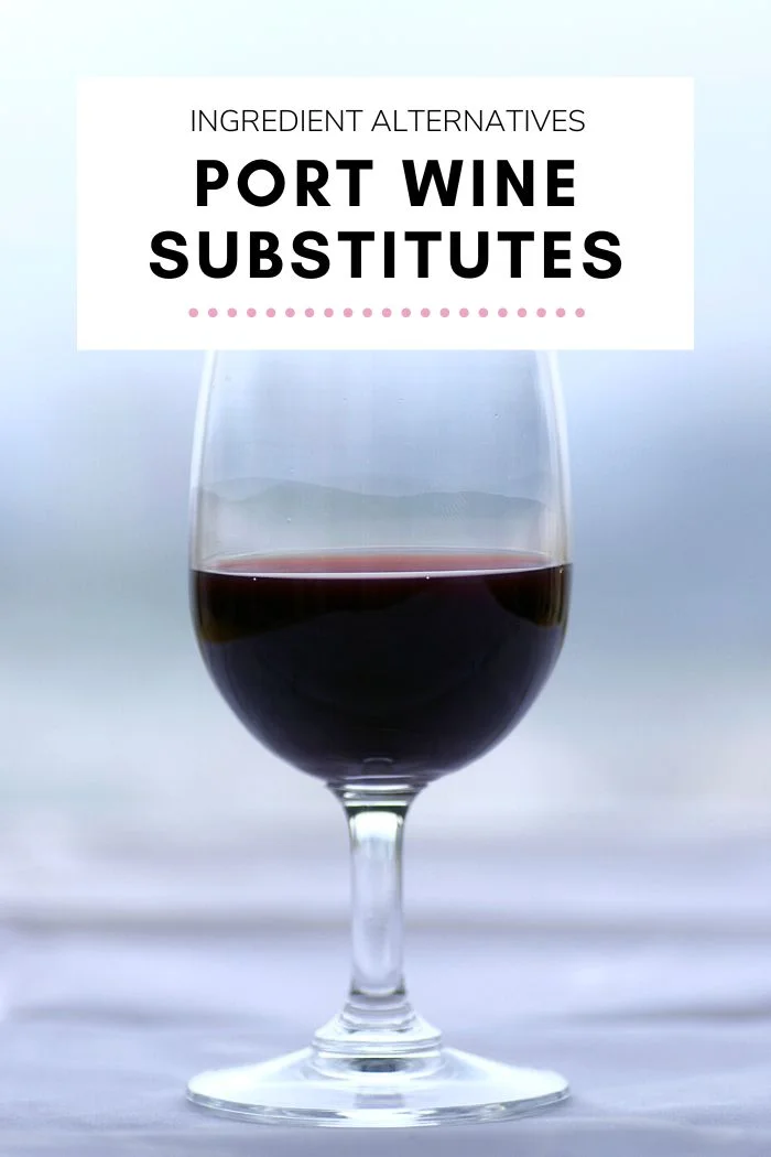 Port Wine Substitutes