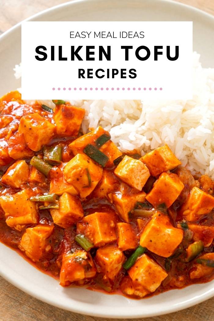 Silken Tofu Recipes