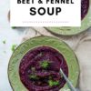 Vegan Beet and Fennel Soup