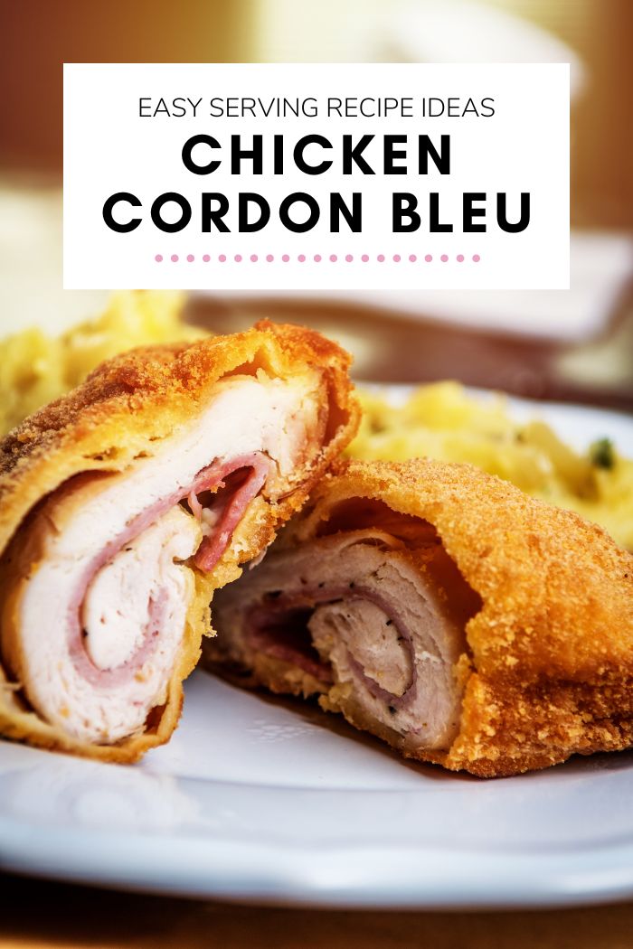 What to Serve with Chicken Cordon Bleu