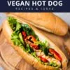 plant based vegan hot dog ideas pinterest